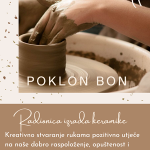 POKLON BON – kreativne radionice oblikovanja keramike